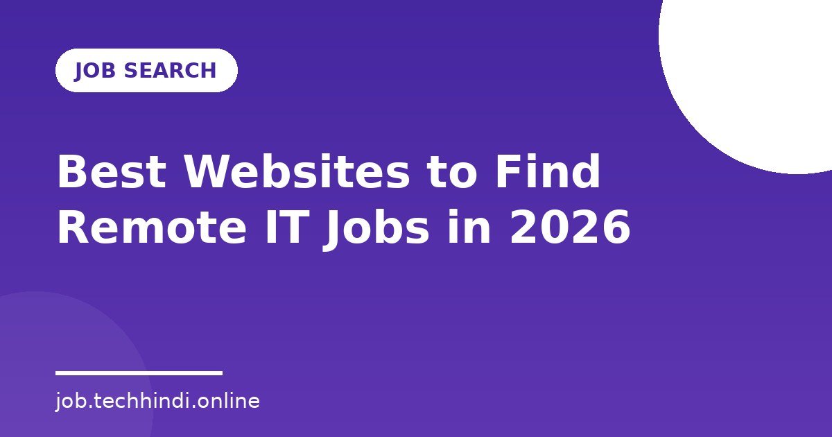 Best Websites to Find Remote IT Jobs in 2026